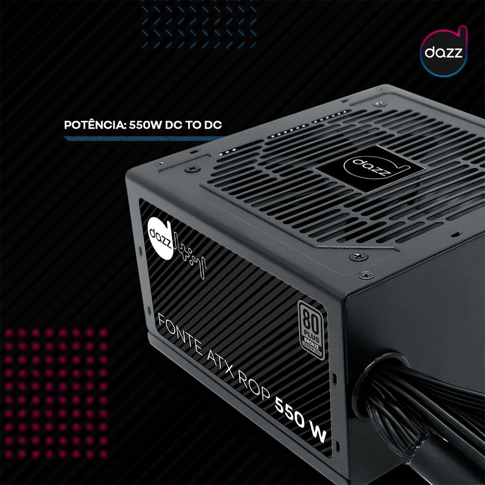 Fonte Dazz ATX ROP 550W 80 Plus Bronze PFC ATIVO Preto Artigo