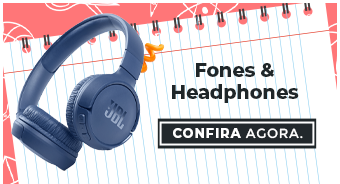 Fones e Headphones