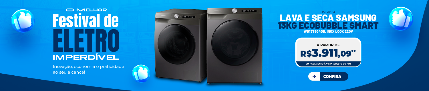 FESTIVAL DE ELETRO | Lava e Seca Samsung